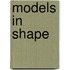 Models in Shape