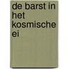 De barst in het kosmische ei by Joseph Chilton Pearce