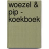 Woezel & Pip - Koekboek door Guusje Nederhorst