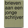 Brieven aan een jonge schrijver door Colum McCann