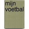 Mijn voetbal door Johan Cruijff