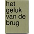 Het geluk van de brug