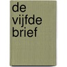 De vijfde brief door Nicola Moriarty