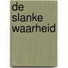 De slanke waarheid door Mirjam Hommes