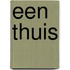 Een Thuis