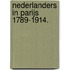 Nederlanders in Parijs 1789-1914.