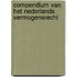 Compendium van het Nederlands vermogensrecht