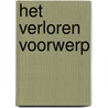 Het verloren voorwerp by Paul Verrept