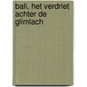 Bali, het verdriet achter de glimlach by Kees Smetsers