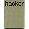 Hacker door Ted Dekker
