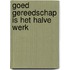 Goed gereedschap is het halve werk