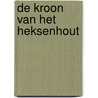 De kroon van het heksenhout door Tad Williams