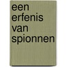 Een Erfenis van spionnen by John Le Carré