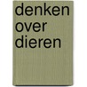 Denken over dieren by Richard David Precht