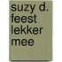 Suzy D. feest lekker mee