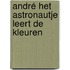 André het astronautje leert de kleuren