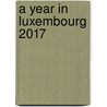 A year in Luxembourg 2017 door Vincent Merckx