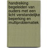 Handreiking Begeleiden van ouders met een licht verstandelijke beperking en multiproblematiek door Jolanda Douma