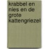 Krabbel en Nies en de grote kattengriezel
