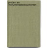 Proces- en instrumentatiedocumenten by M.M.H. Starmans