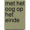 Met het oog op het einde door Onbekend