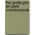 Het grote Pim en Pom voorleesboek