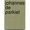 Johannes de parkiet door Medy Oberendorff