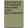 Good Practice 2.0 Workbook Mbo-breed gratis dig.component by Kees Daalen