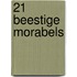 21 Beestige morabels
