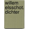 Willem Elsschot. Dichter door Willem Elsschot