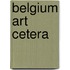 Belgium art cetera