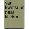 Van kwetsuur naar litteken by Patrick Meurs