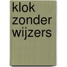 Klok zonder wijzers by Carson McCullers
