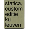 Statica, custom editie KU Leuven door Wim Dewulf