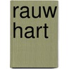 Rauw hart door Ineke Riem