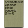 Onverbeterlijke verleider ; Blinde begeerte (2-in-1) door Michelle Celmer