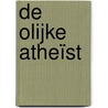 De olijke atheïst by Floris van den Berg