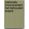 Nationale monumenten, het behouden waard by Robert J. Quarles van Ufford