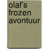 Olaf’s Frozen avontuur
