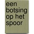 Een botsing op het spoor
