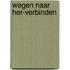 Wegen naar her-verbinden