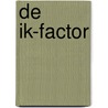 De IK-factor door Gert Voordeckers