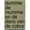 Dummie de Mummie en de dans van de Cobra door Tosca Menten