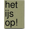 Het ijs op! by Arend van Dam