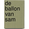 De ballon van Sam by Joke Reijnders