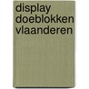 DISPLAY DOEBLOKKEN VLAANDEREN by Unknown