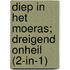 Diep in het moeras; Dreigend onheil (2-in-1)