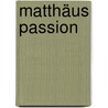 Matthäus Passion door Govert Jan Bach
