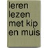 Leren lezen met Kip en Muis