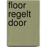 Floor regelt door by Marjon Hoffman